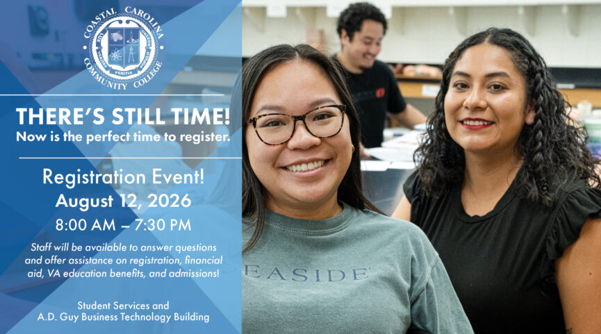 Registration Event at Coastal Carolina Community College on August 12, 2026 from 8AM-7:30AM. Student Services and A.D. Guy Business Technology Building