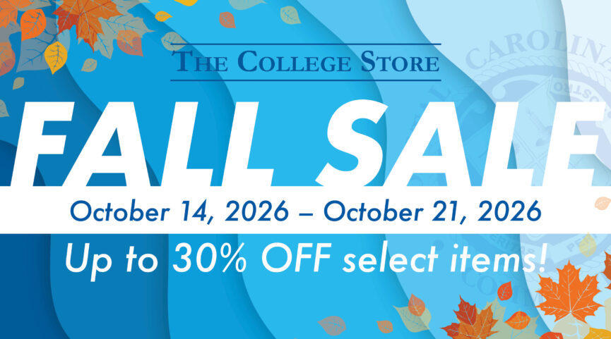 The College Store Fall Sale October 14, 2026 - October 21, 2026 up to 30% off select items!